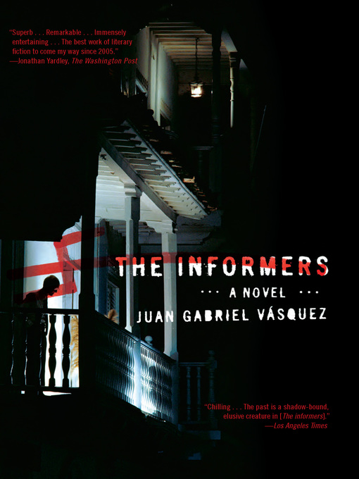 Title details for The Informers by Juan Gabriel Vasquez - Available